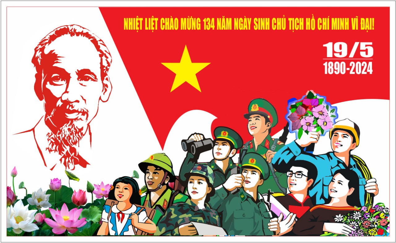 TRANH CỔ ĐỘNG CHÀO MỪNG 134 NĂM NGÀY SINH CHỦ TỊCH HỒ CHÍ MINH VĨ ĐẠI (19/5/1980 - 19/5/2024)